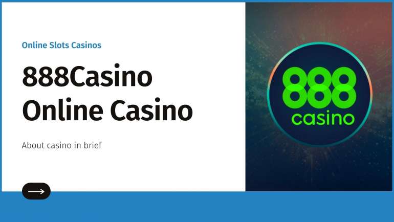 About 888Casino in brief