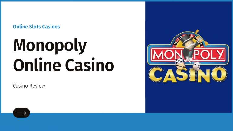 Monopoly Casino Review: One Of The Best Casino Games Websites 2022