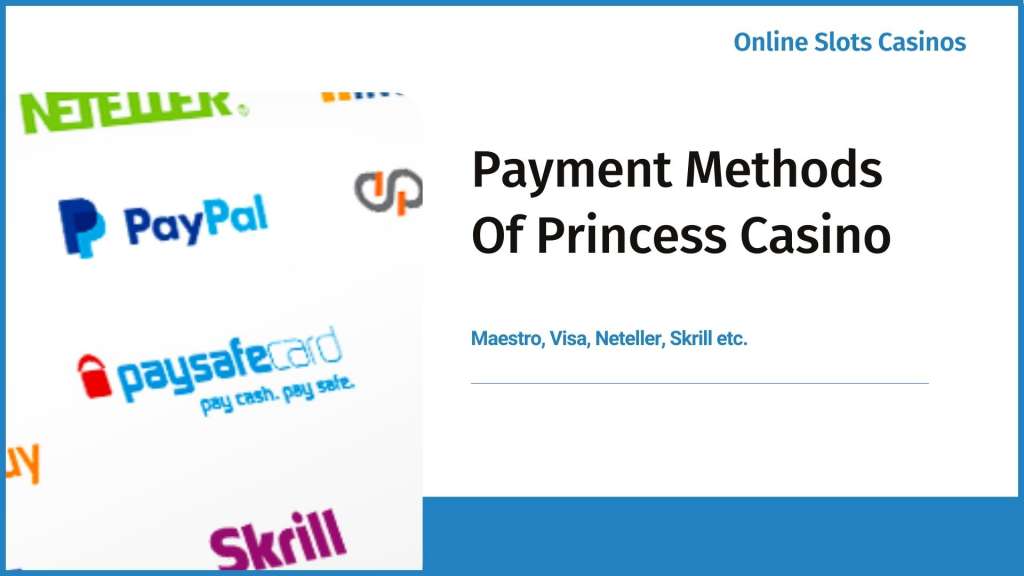 Payment Methods Of Princess Casino Online