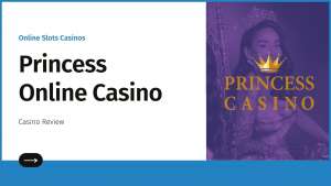 Princess Casino Online Review