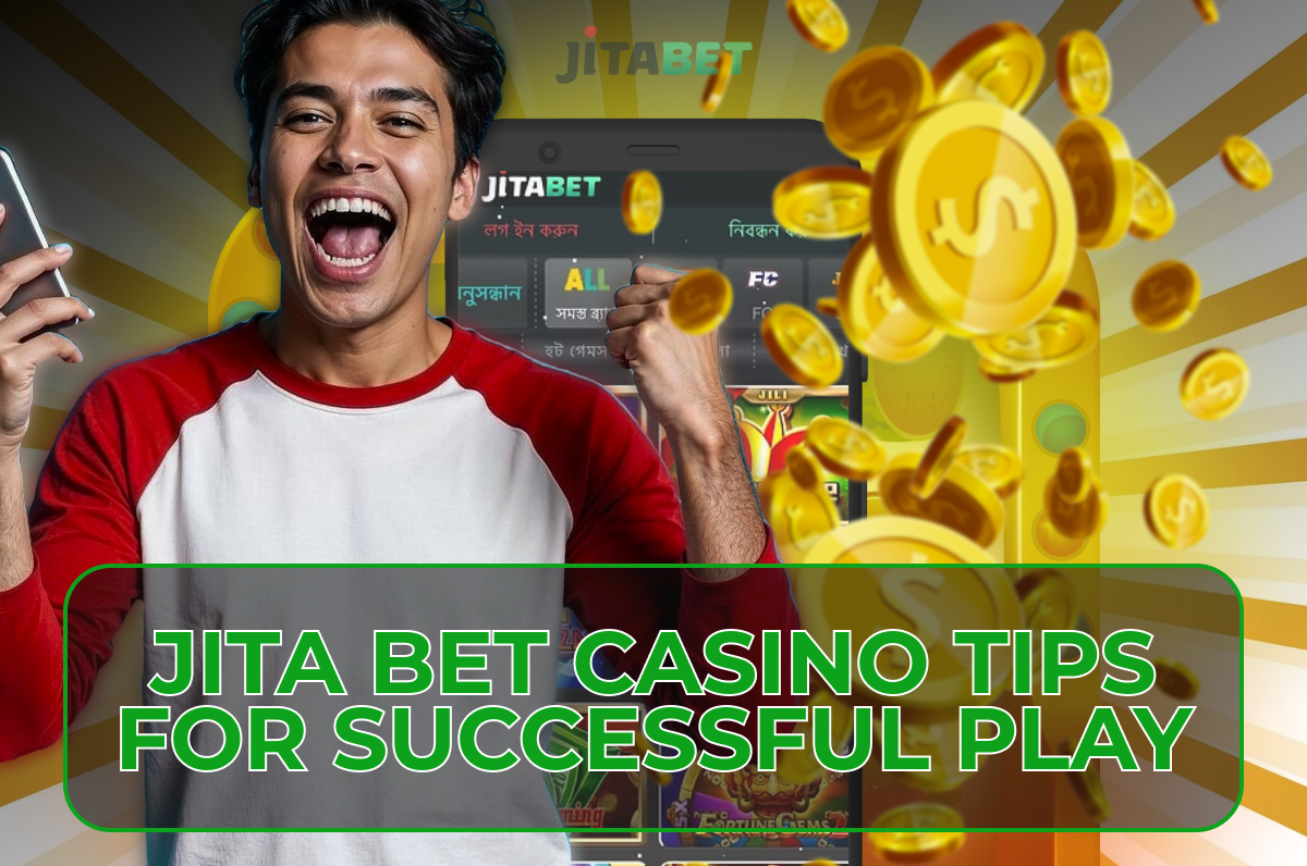 Essential tips for successful gameplay at Jita Bet Casino, focusing on strategies to improve your chances of winning.